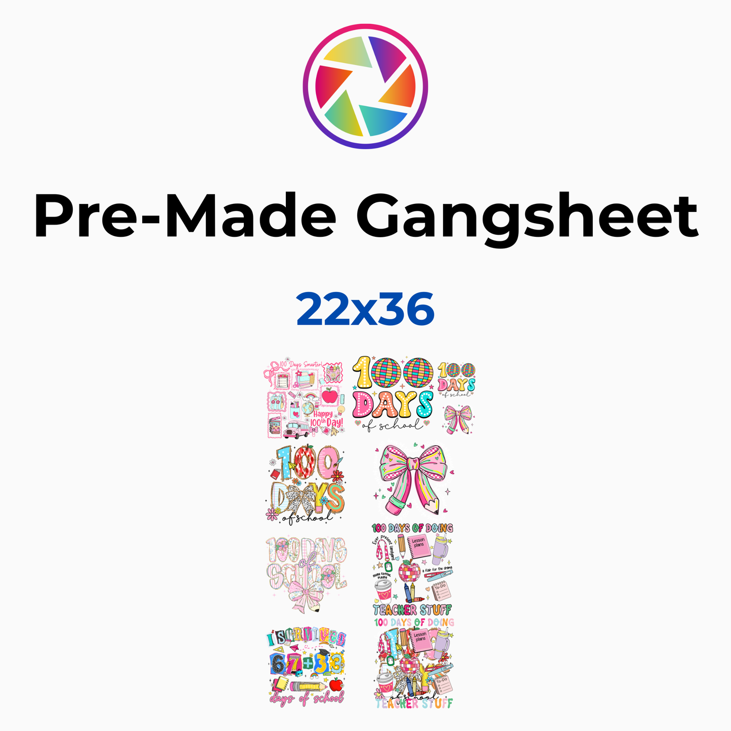 100 Days of School Gangsheet 22x36