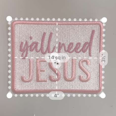 Y’all Need Jesus Funny Patch