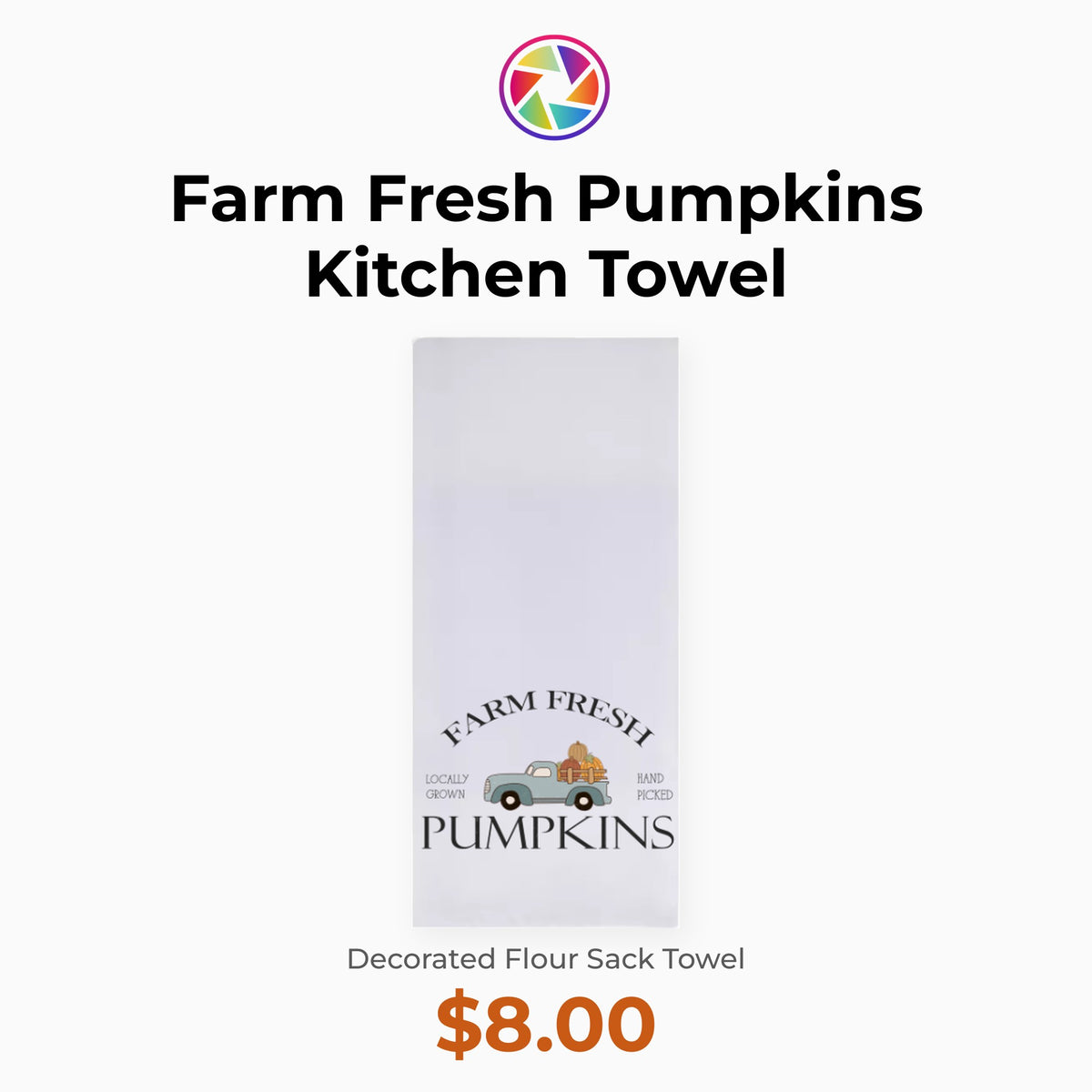 Farm Fresh Pumpkins Kitchen Towel
