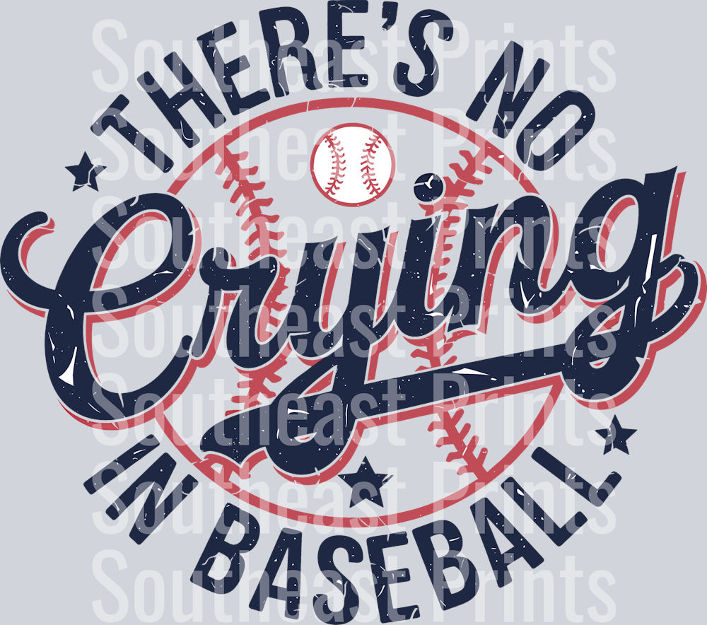 CC-SP08022509-There's No Crying In Baseball Sublimation