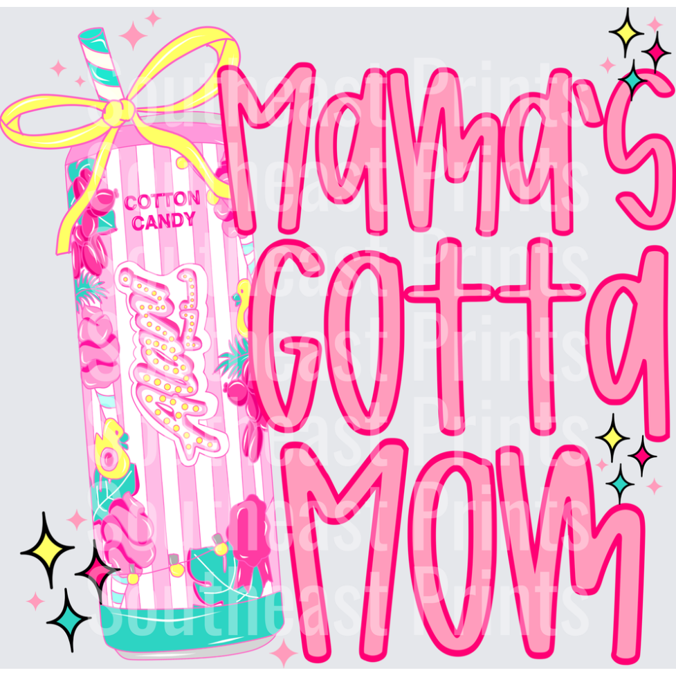 Mama's Gotta Mom