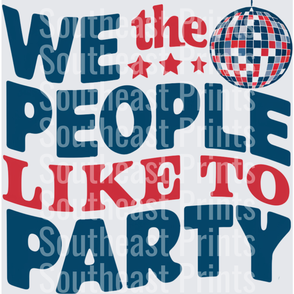 We The People Like To Party