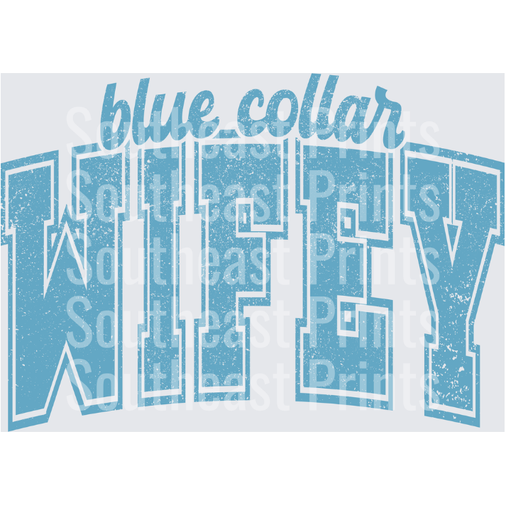 Blue Collar Wifey
