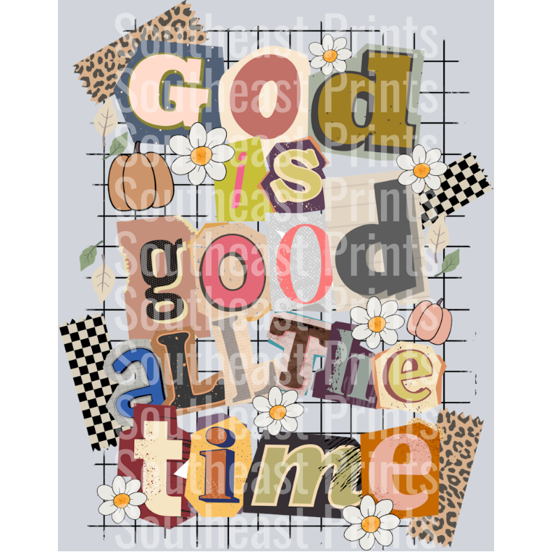Good all the time