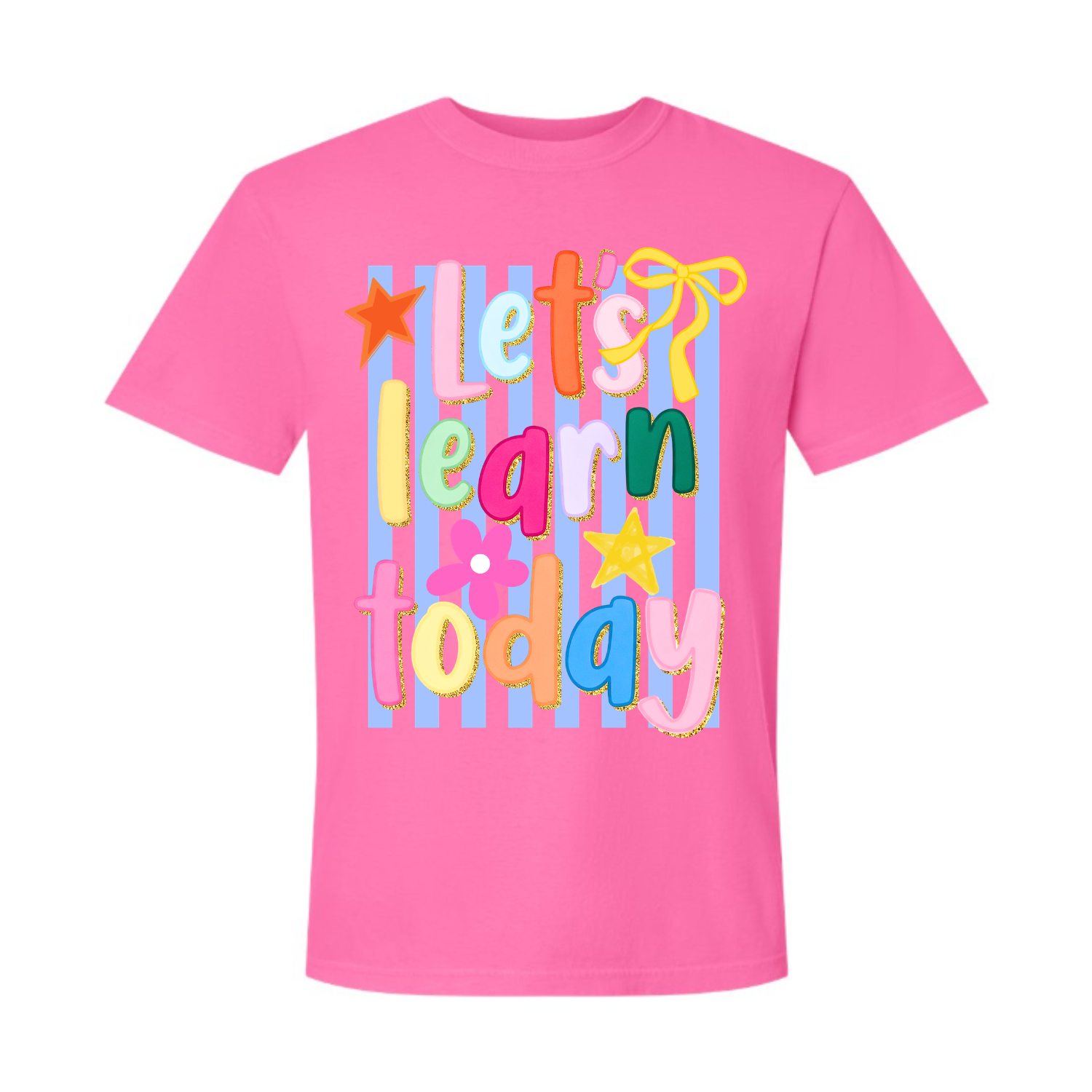 Let's Learn Today Comfort Colors tee