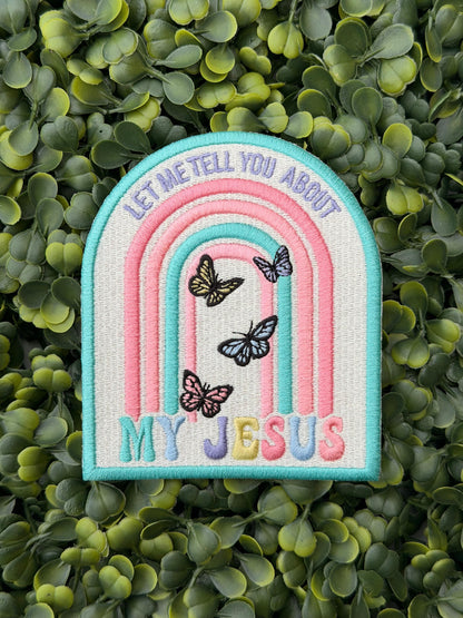 Let Me Tell You About My Jesus Patch