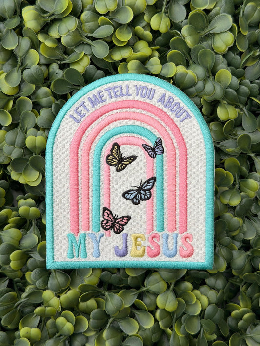 Let Me Tell You About My Jesus Patch
