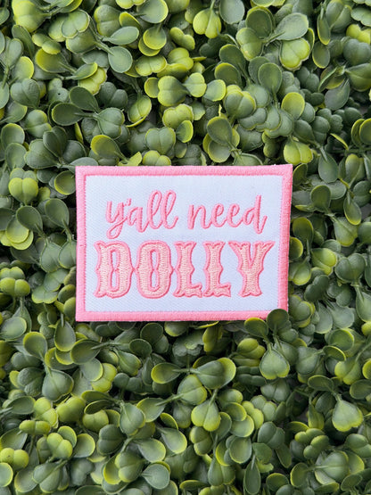 Y’all Need Dolly Patch