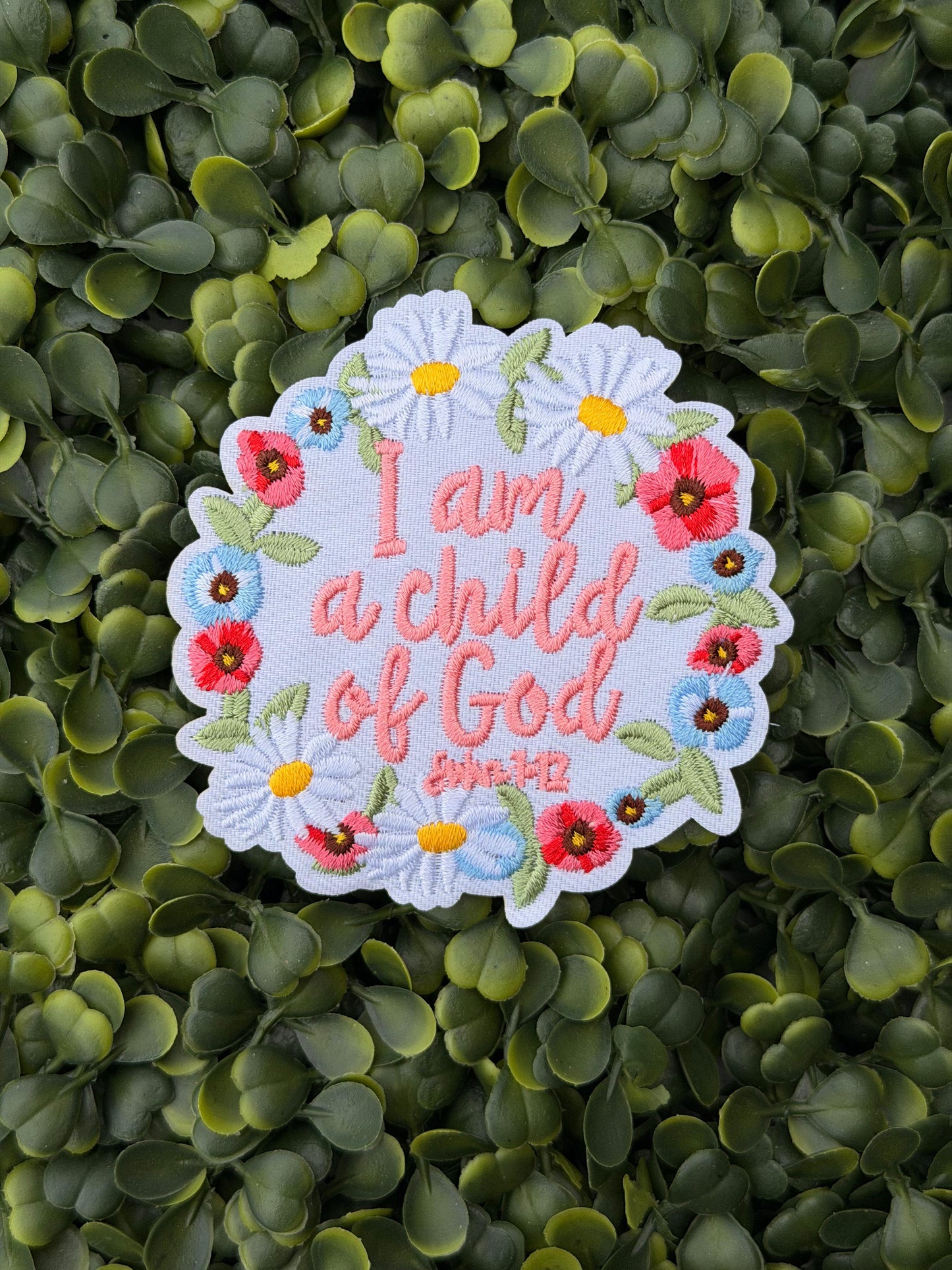 I Am a Child of God Floral Patch