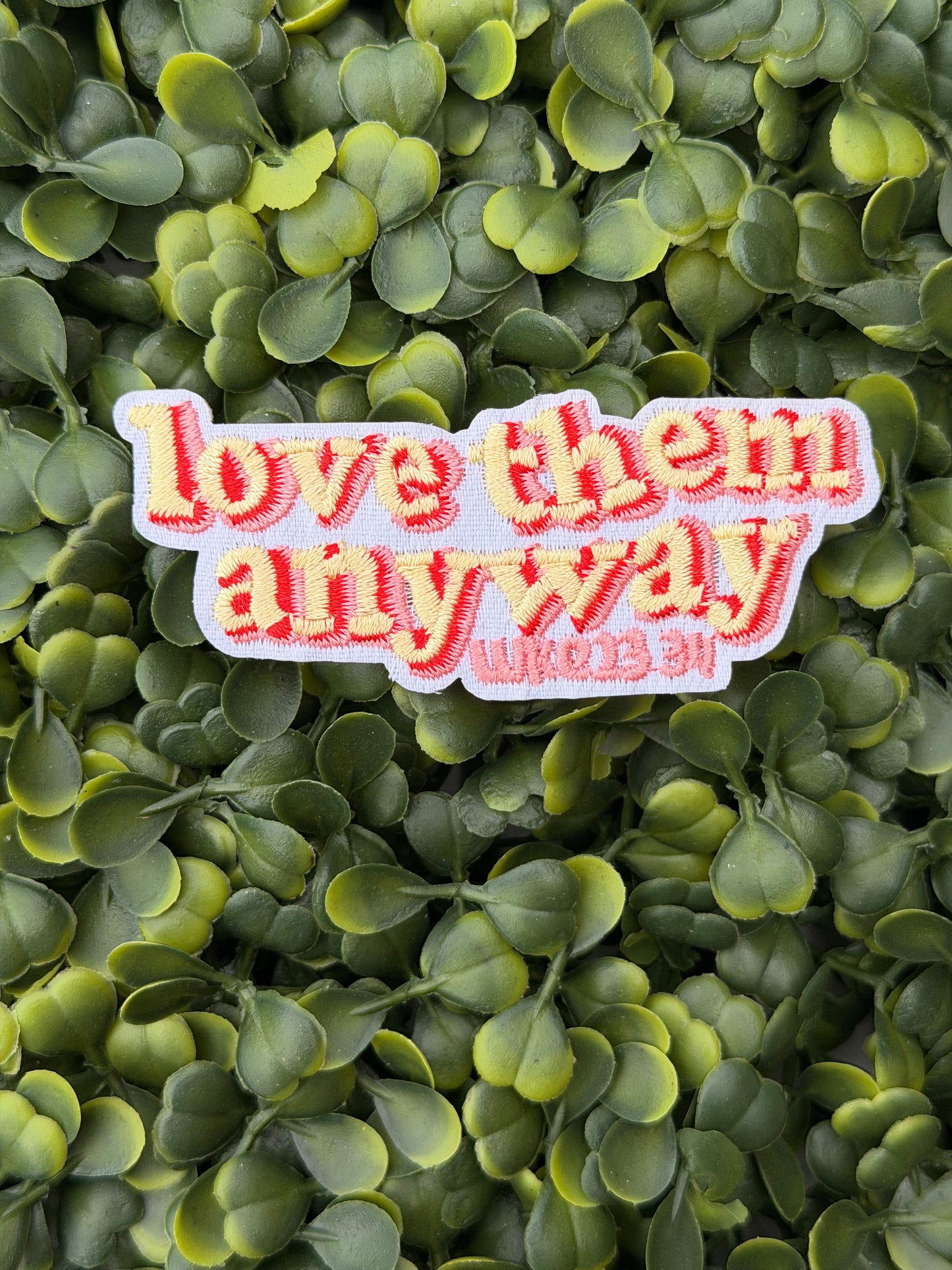 Love Them Anyway Patch