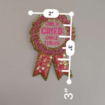 Only Cried Once Today Ribbon Patch