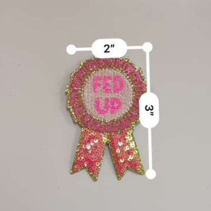 Fed Up Award Ribbon Patch
