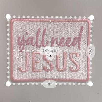 Y’all Need Jesus Funny Patch