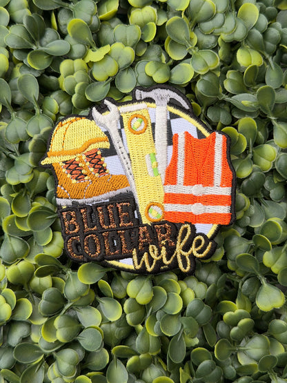 Blue Collar Wife Embroidered Patch