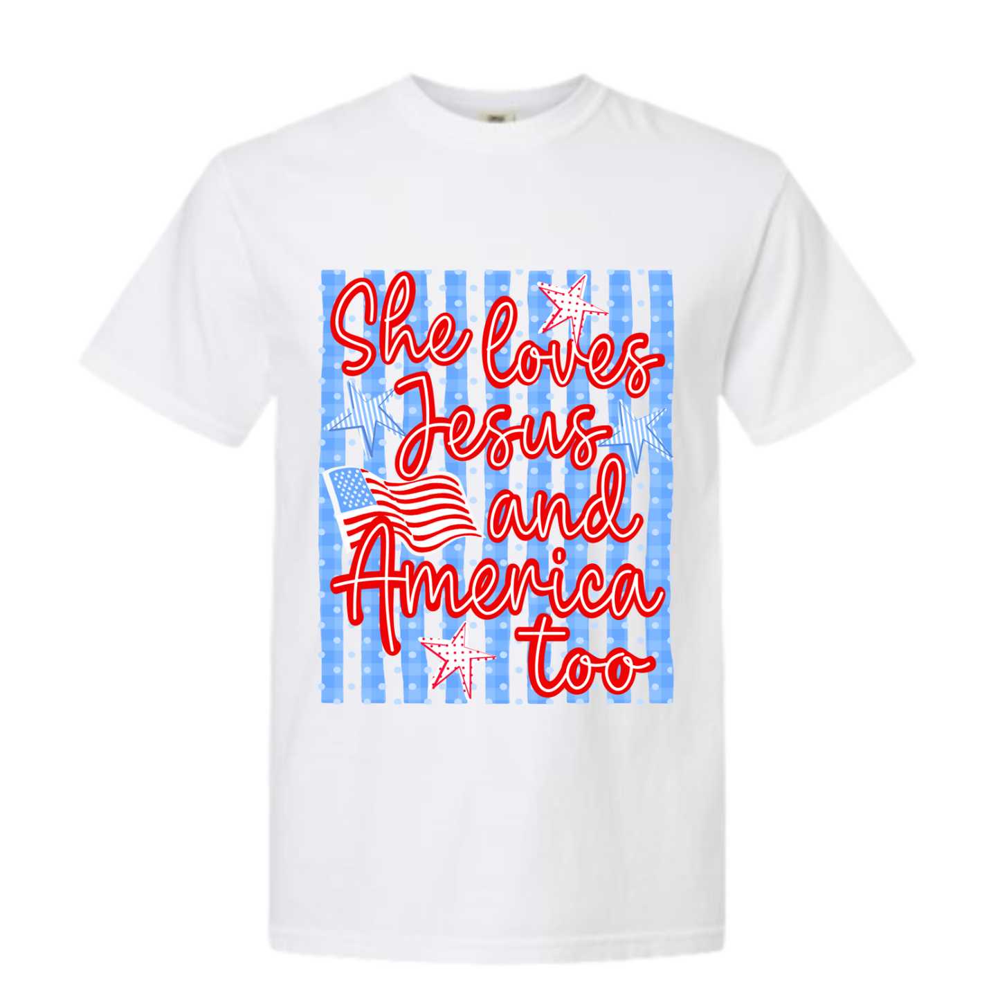 She Loves Jesus and America Too Tee