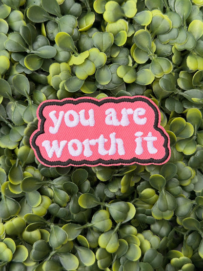 You Are Worth It Inspirational Patch