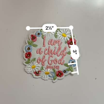 I Am a Child of God Floral Patch