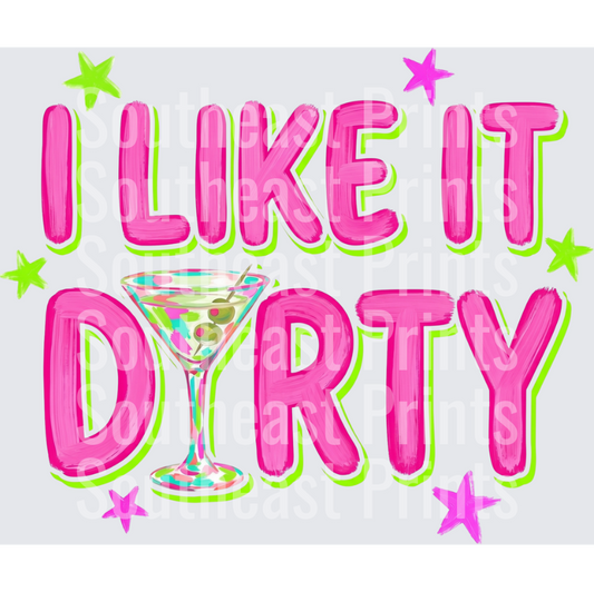 I Like It Dirty Martini