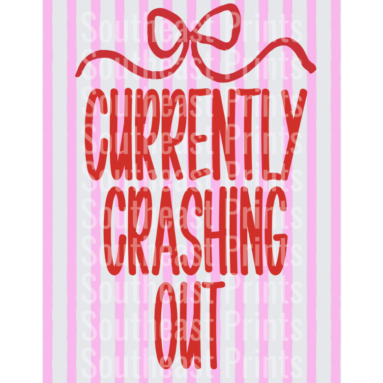 Currently Crashing Out