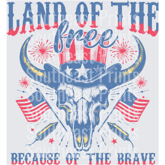 Land of the Free Because of the Brave Patriotic Bull Skull