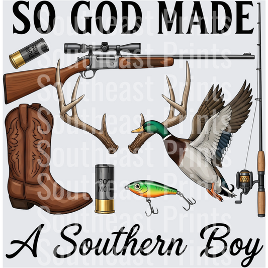 So God Made A Southern Boy Hunting Fishing