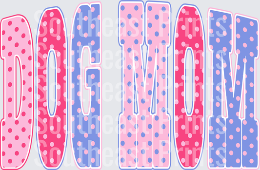 Dog Mom Polka Dots