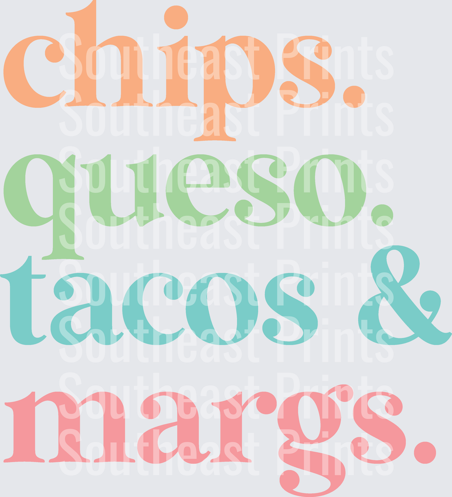 Chips Queso Tacos and Margs Colorful