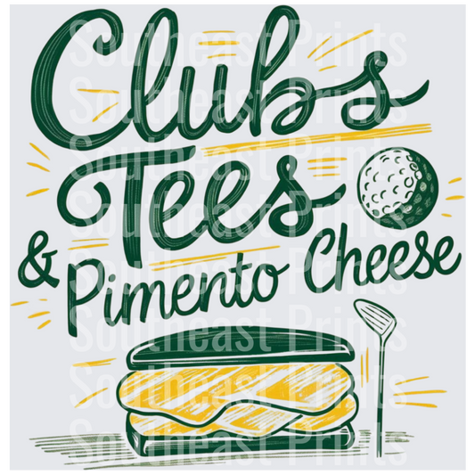 Clubs Tees and Pimento Cheese