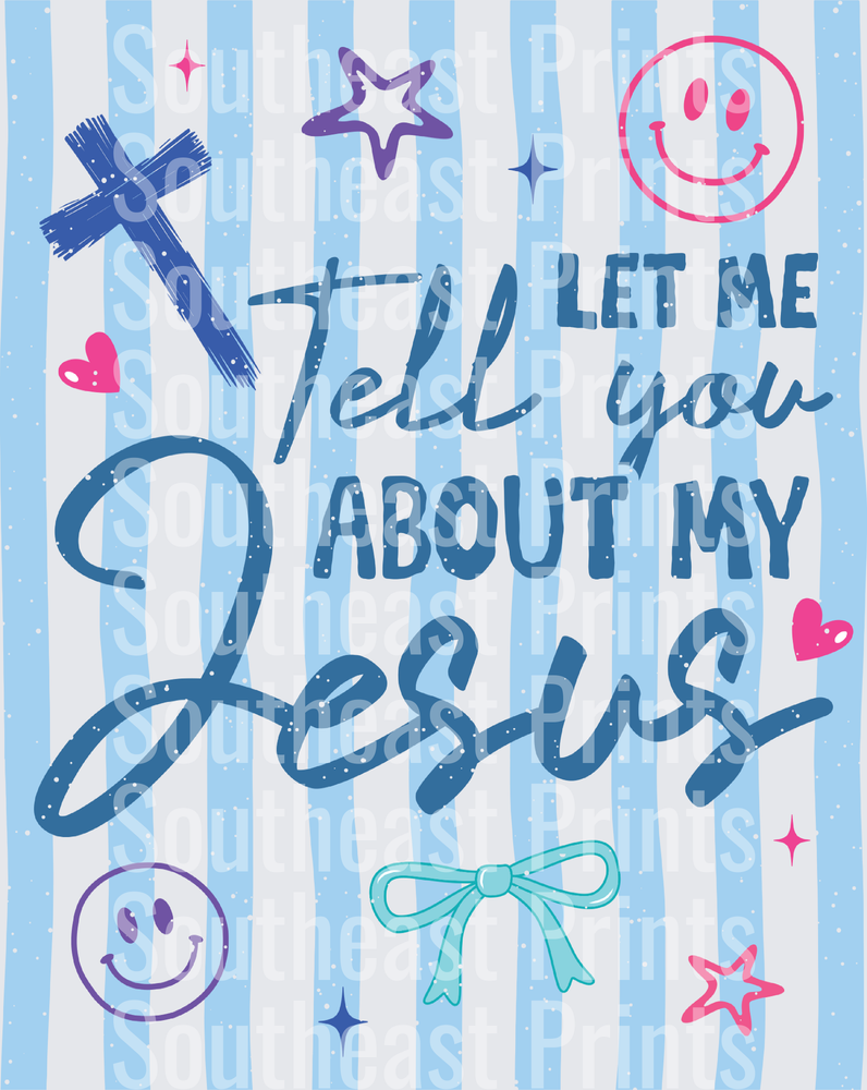 let me tell you about my jesus