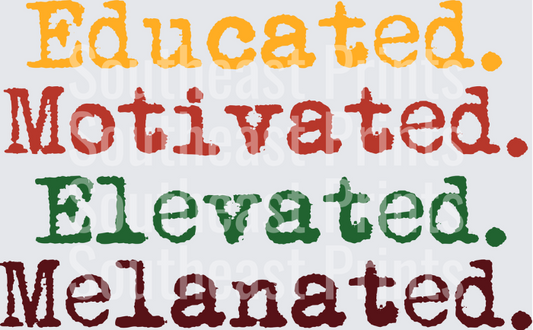 Educated Motivated Elevated Melanated