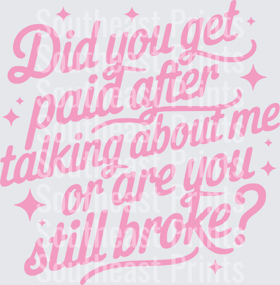 Did You Get Paid After Talking About Me Pink
