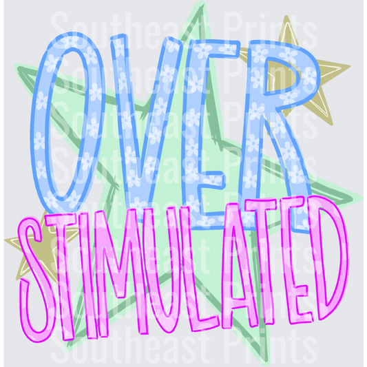 Over Stimulated Stars