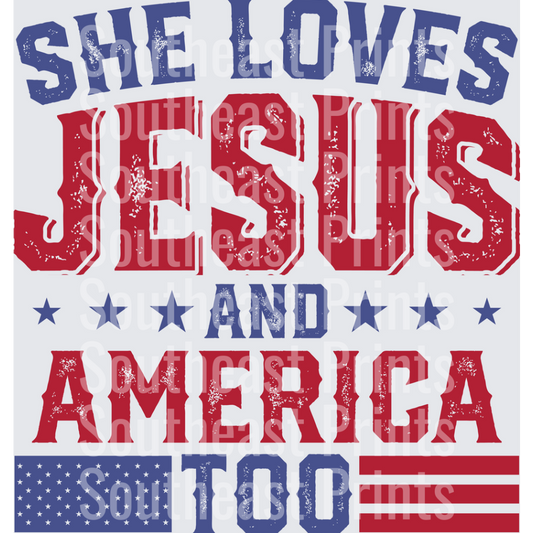 She Loves Jesus And America Too Patriotic Christian Faith Design with American Flag