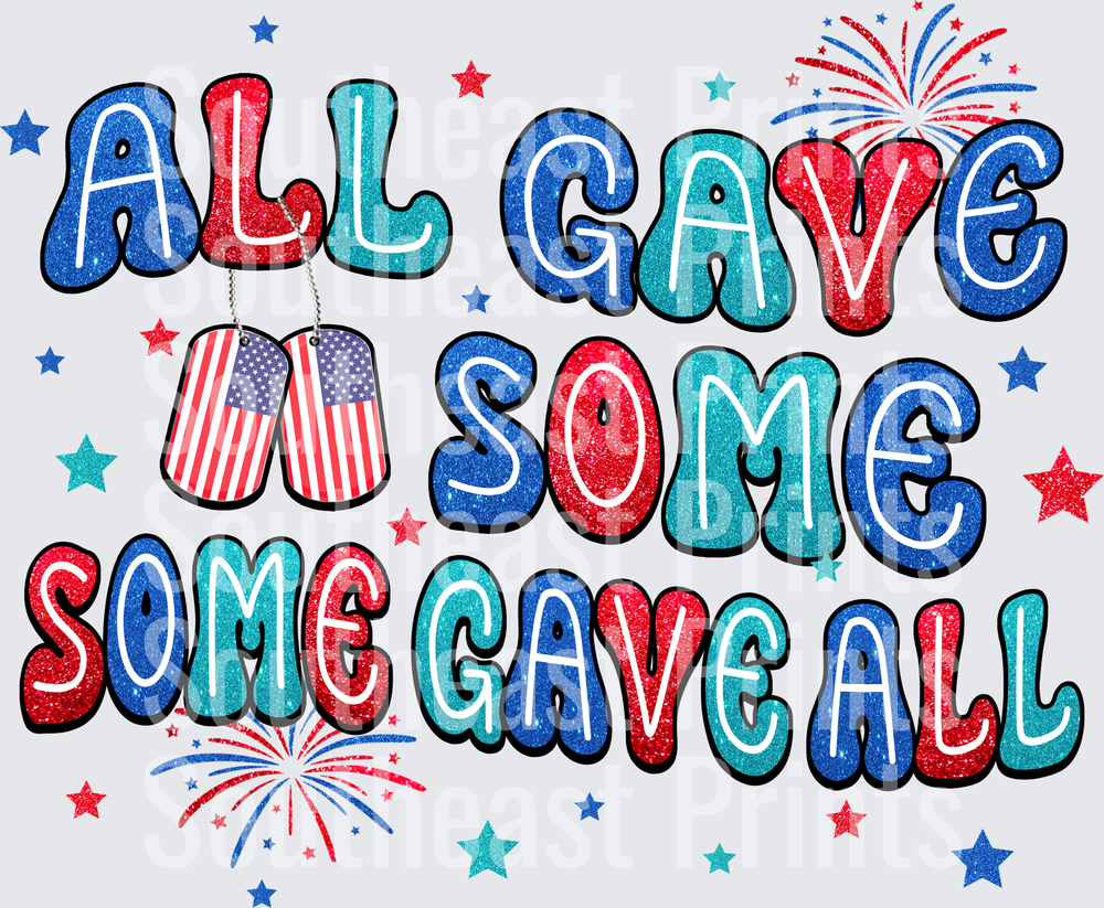 All Gave Some