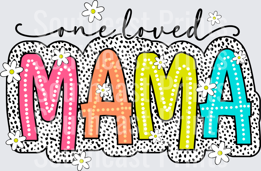 One Loved Mama