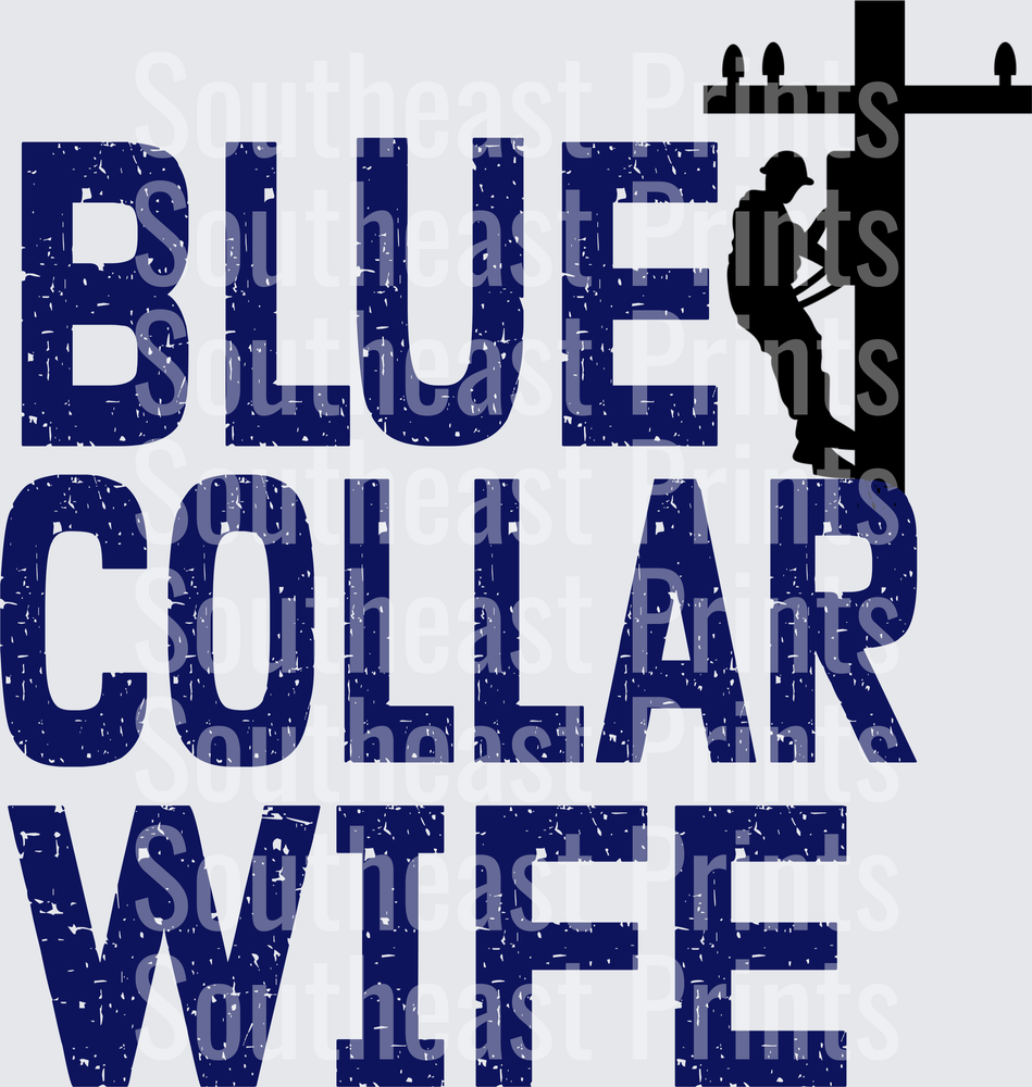 Blue Collar Wife Lineman