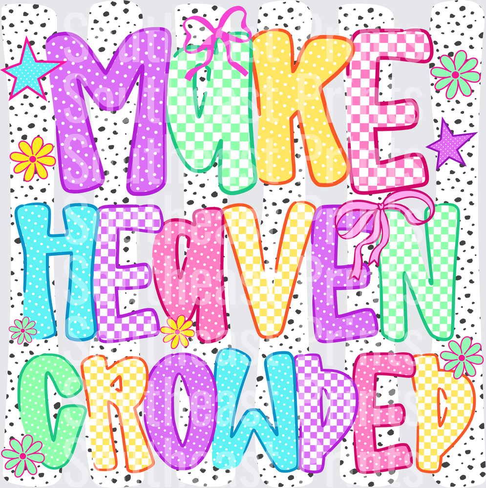 Make Heaven Crowded
