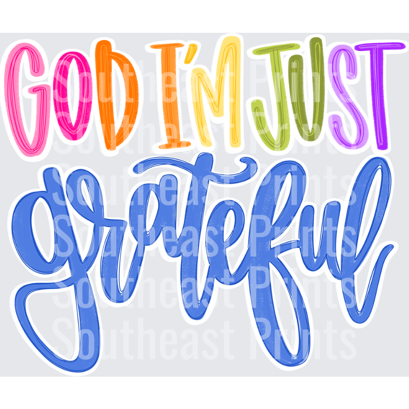 God I'm Grateful