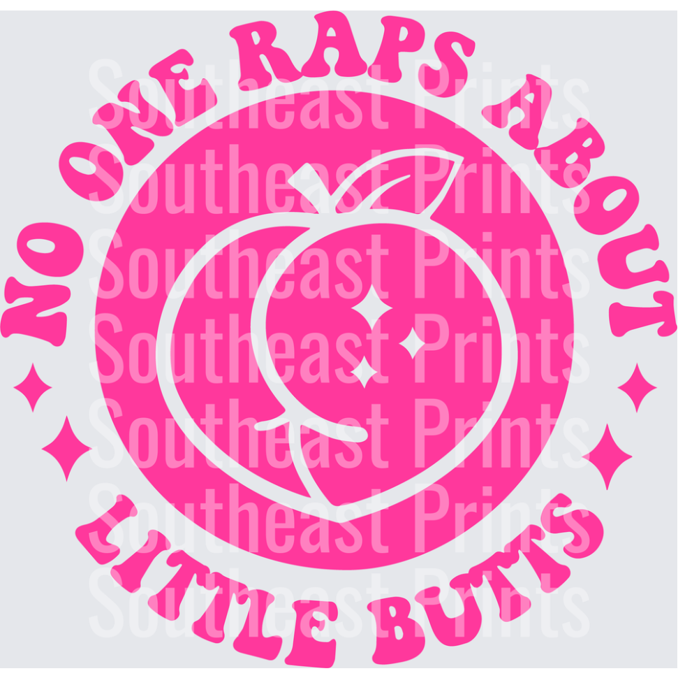No One Raps About Little Butts Pink Peach Circle Design