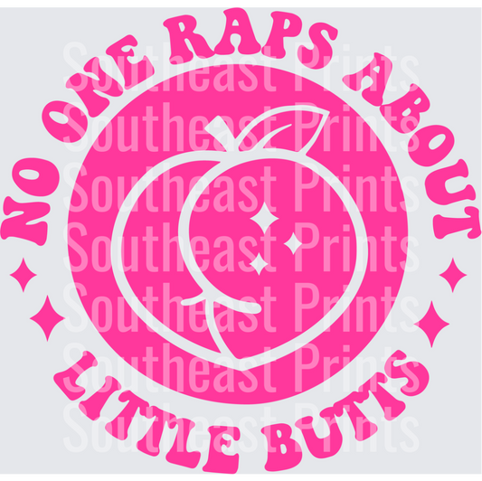 No One Raps About Little Butts Pink Peach Circle Design