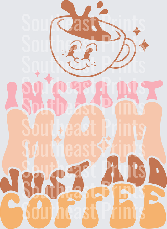 Instant Mom Coffee