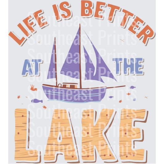 Life Is Better At The Lake Sailboat