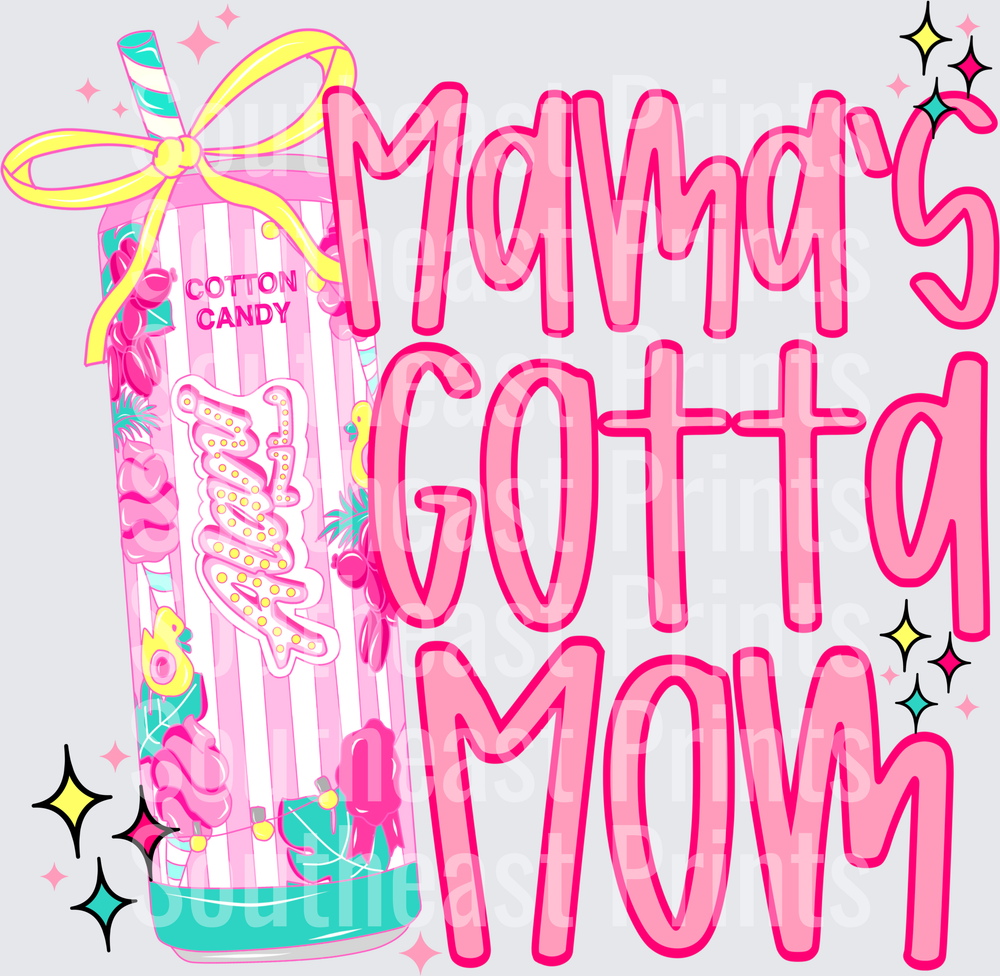 Mama's Gotta Mom