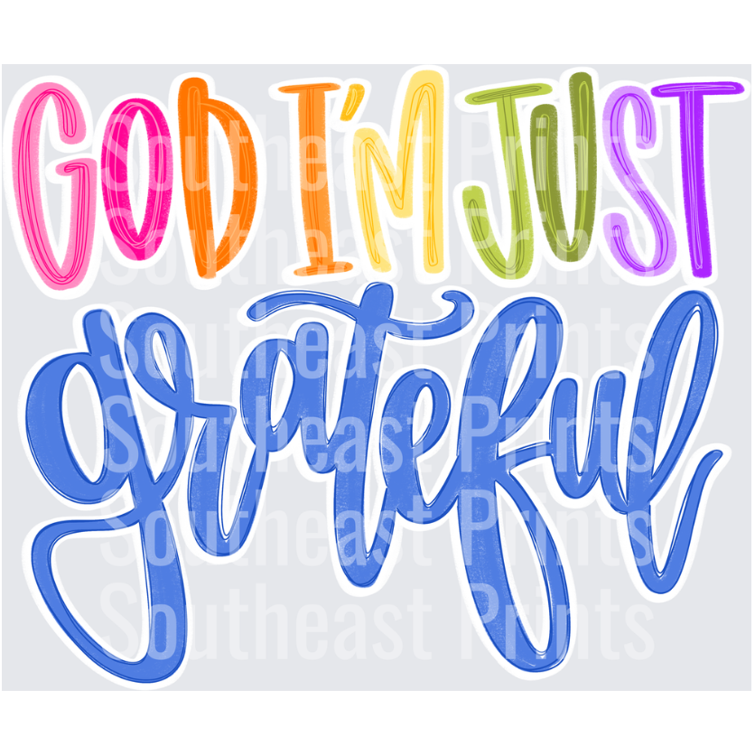 God I'm Grateful