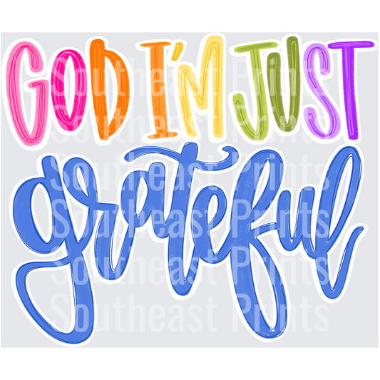 God I'm Grateful