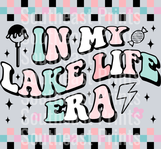 In My Lake Life Era