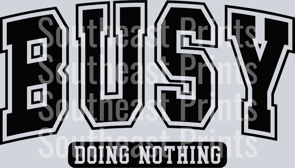 Busy Doing Nothing
