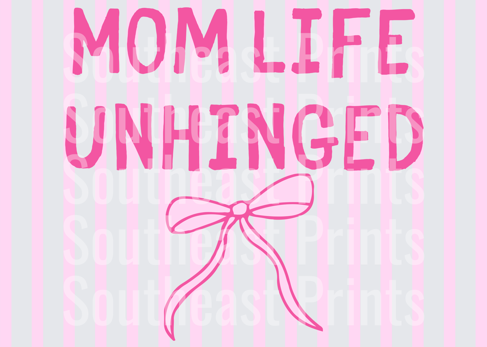 Mom Life Unhinged