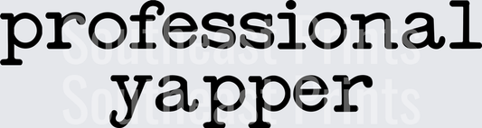 Professional Yapper