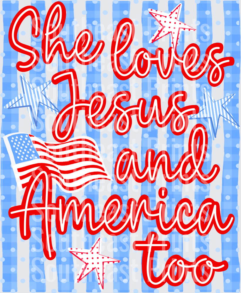 She Loves Jesus and America Too Patriotic Christian Design